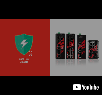 Safe PoE Disable Technology to Ensure Your PoE Network Safety and Stability